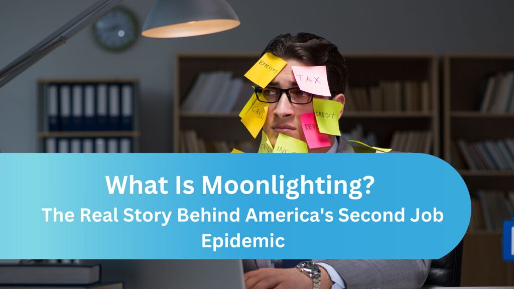 What Is Moonlighting?