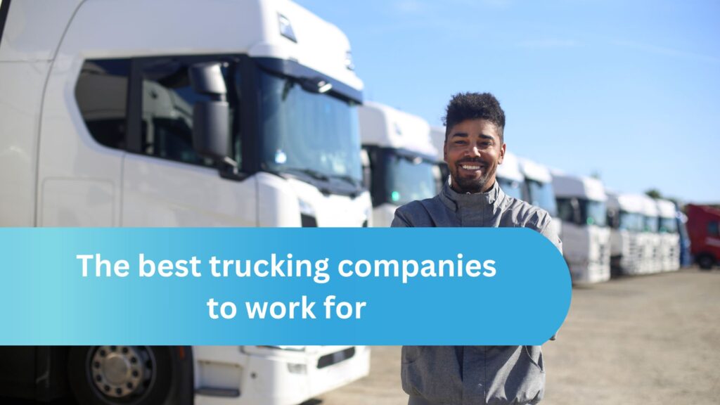 best trucking companies to work for