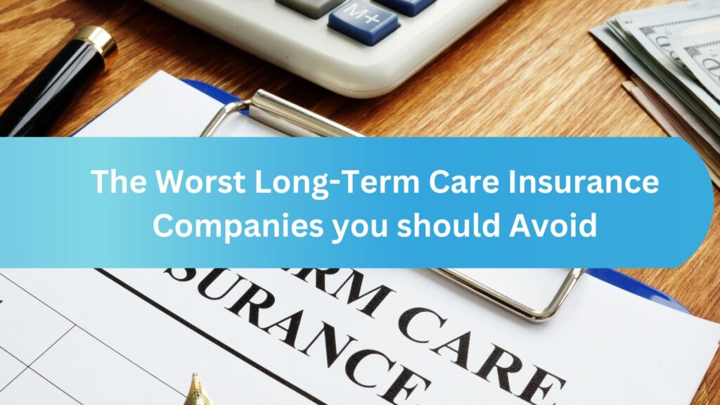 Worst Long-Term Care Insurance