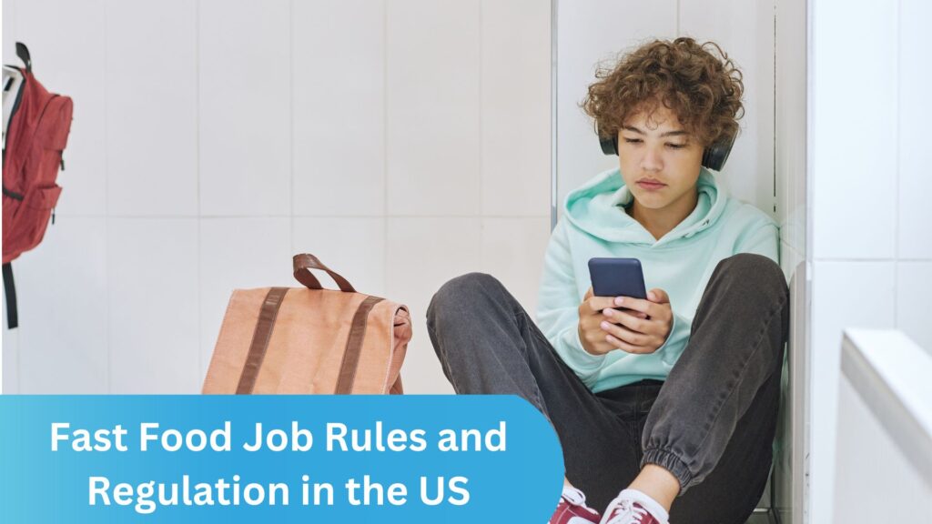 Fast Food Job Rules and Regulation in the US