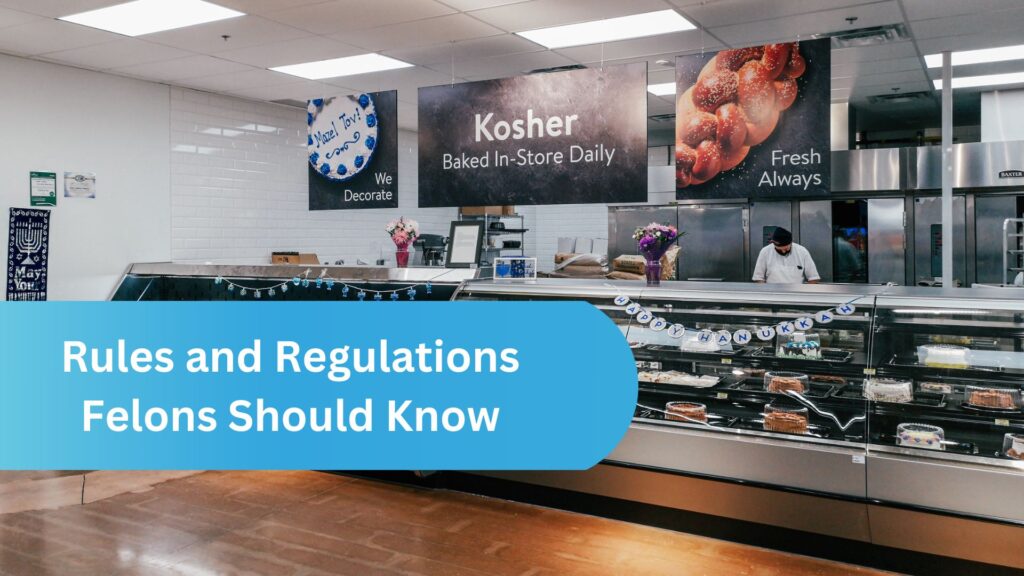 Rules and Regulations Felons Should Know Before Applying