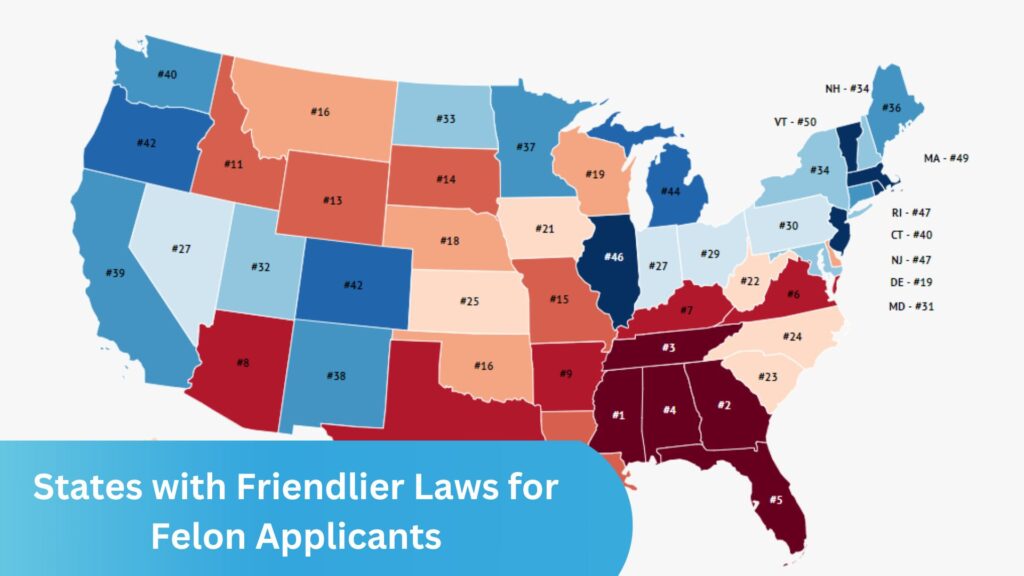 States with Friendlier Laws for Felon Applicants