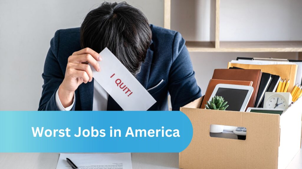 Worst Jobs in America