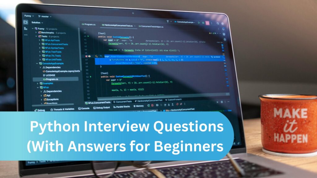 Python Interview Questions (With Answers for Beginners & Experienced Developers)
