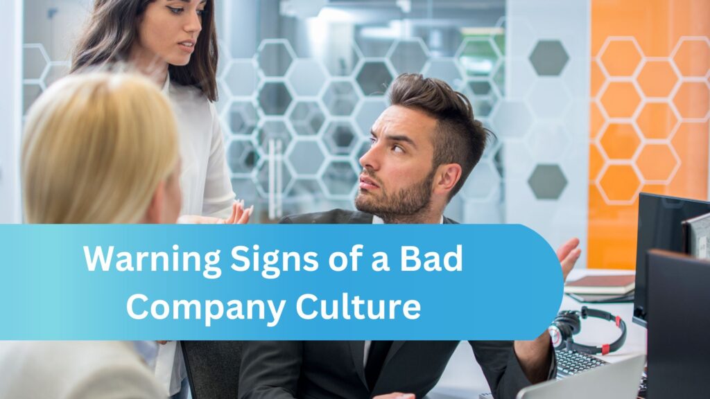 Warning Signs of a Bad Company Culture